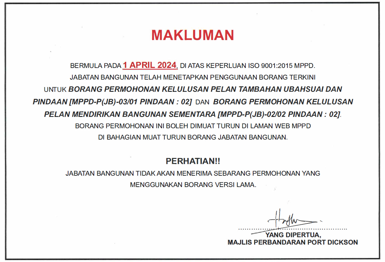 JABATAN BANGUNAN TELAH MENETAPKAN PENGGUNAAN BORANG TERKINI  UNTUK BORANG PERMOHONAN KELULUSAN PELAN TAMBAHAN UBAHSUAI DAN  PINDAAN [MPPD-P(JB)-03/01 PINDAAN: 02] DAN BORANG PERMOHONAN KELULUSAN  PELAN MENDIRIKAN BANGUNAN SEMENTARA [MPPD-P(JB)-02102 PINDA